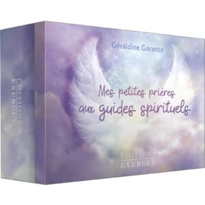 Mes petites prières aux guides spirituels