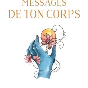 L’oracle des messages de ton corps